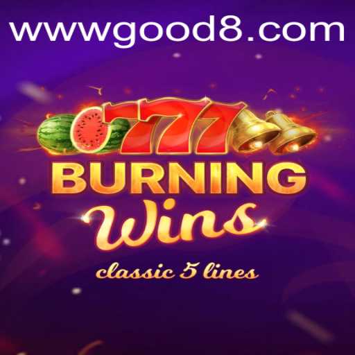 Discover the Exciting World of BurningWins on GOOD8.WIN