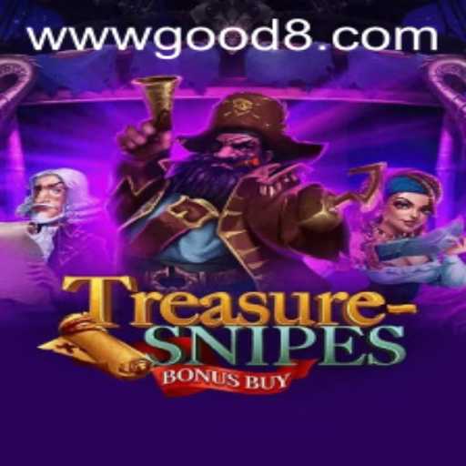 Exploring TreasuresnipesBonusBuy: An Exciting Digital Gaming Adventure with GOOD8.WIN